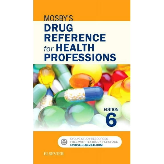 Mosby's Drug Reference for Health Professions, (Paperback)