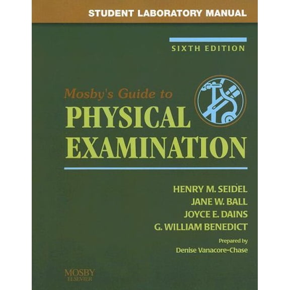 Pre-Owned Student Laboratory Manual for Mosby's Guide to Physical Examination (Paperback) 0323035736 9780323035736