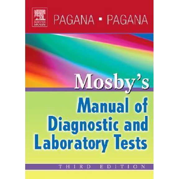Pre-Owned Mosby's Manual of Diagnostic and Laboratory Tests (Paperback) 0323039030 9780323039031