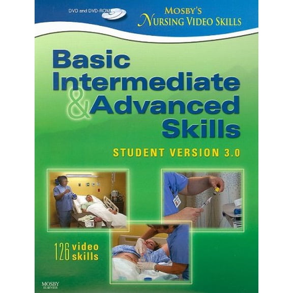Pre-Owned Mosby's Nursing Video Skills - Student Version 3.0, DVD and DVD-ROM: Basic, Intermediate, and Advanced Skills, 3e (Unknown) 0323052924 9780323052924