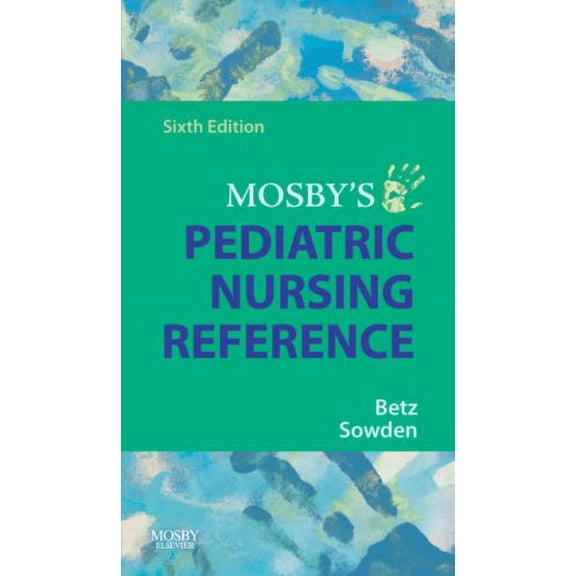 Pre-Owned Mosby's Pediatric Nursing Reference (Paperback) 9780323044967