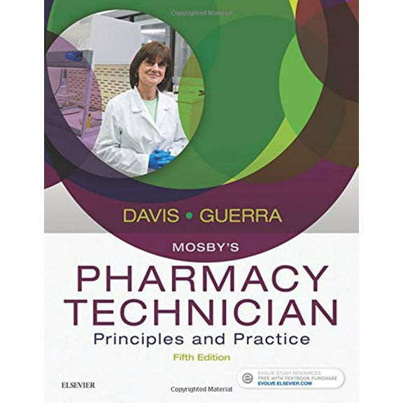 Pre-Owned Mosby's Pharmacy Technician: Principles and Practice (Paperback) 0323443567 9780323443562