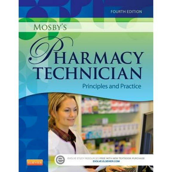 Pre-Owned Mosby's Pharmacy Technician: Principles and Practice, 9781455751785, 1455751782, Paperback, 4 edition
