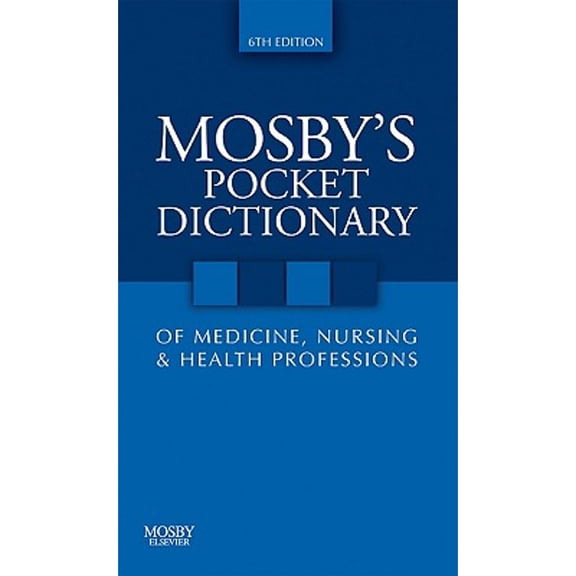 Pre-Owned Mosby's Pocket Dictionary of Medicine, Nursing & Health Professions ( Paperback 9780323052917) by Mosby