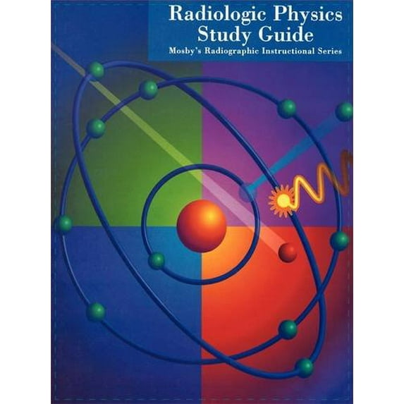 Pre-Owned Mosby's Radiographic Instructional Series: Radiologic Physics Study Guide (Paperback) 0815154054 9780815154051