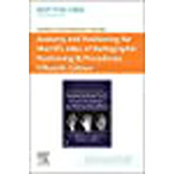 Mosby's Radiography Online: Anatomy and Positioning for Merrill's Atlas of Radiographic Positioning Procedures (Access Code)