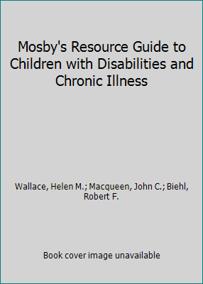 Pre-Owned Mosby's Resource Guide to Children with Disabilities and ...