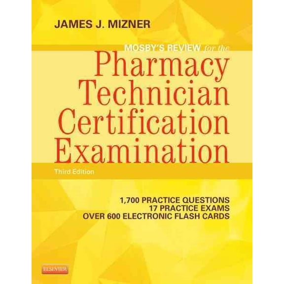 Mosby's Review for the Pharmacy Technician Certification Examination with Access Code