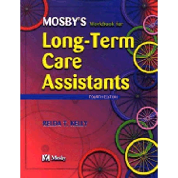 Mosby's Workbook for Long-Term Care Assistants (Paperback) by Relda T Kelly