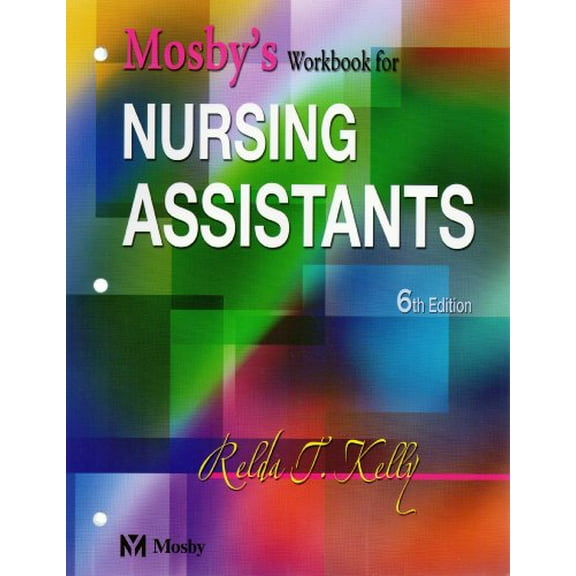 Mosby's Textbook for Nursing Assistants