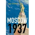 thumbnail image 1 of Moscow, 1937, (Paperback), 1 of 1