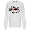 thumbnail image 1 of Moscow Calling Lettering Sweatshirt Men -Image by Shutterstock, Male 3X-Large, 1 of 2