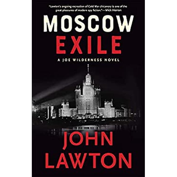 Pre-Owned Moscow Exile: A Joe Wilderness Novel (The Joe Wilderness Novels, 4), 9780802158024, 0802158021, Hardcover,