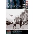 thumbnail image 1 of Moscow: Living and Learning on the Palouse (Hardcover), 1 of 1