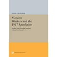 thumbnail image 1 of Moscow Workers and the 1917 Revolution: Studies of the Russian Institute, Columbia University, (Paperback), 1 of 1