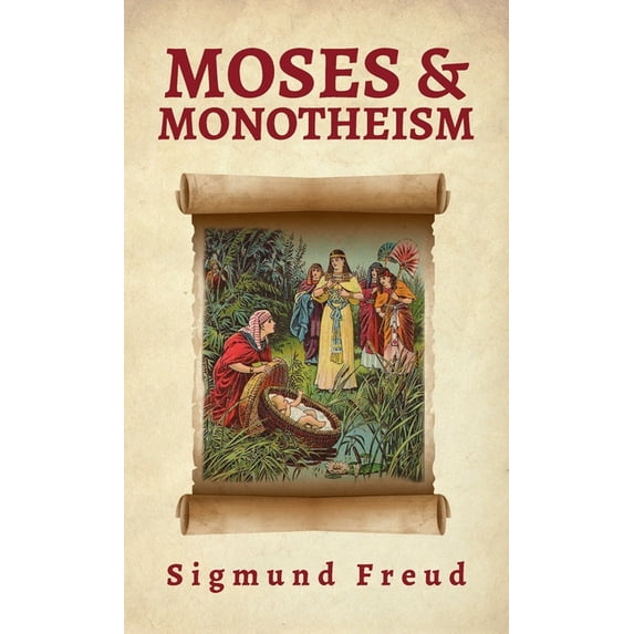 Moses And Monotheism Hardcover, (Hardcover)