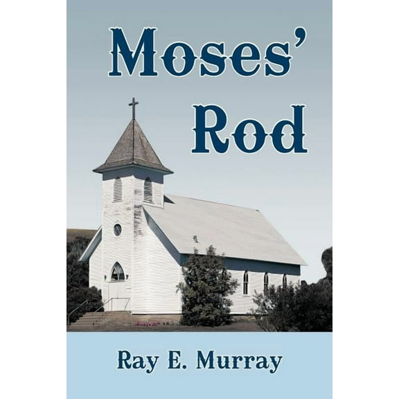 Moses' Rod (Paperback)