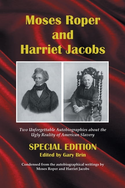 Moses Roper and Harriet Jacobs: Special Edition, (Paperback) - Walmart.com
