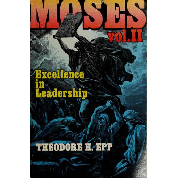 Pre-Owned Moses, Vol. 2: Excellence in Leadership (Paperback) 0847412016 9780847412013