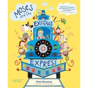 Moses and the Exodus Express, Paperback