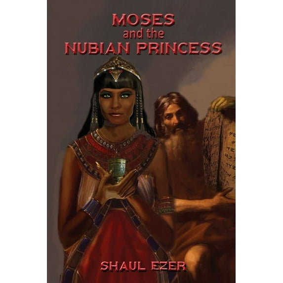 Moses and the Nubian Princess, (Paperback)