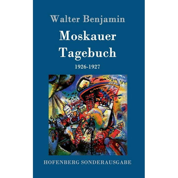 Moskauer Tagebuch: 1926-1927 (Hardcover)