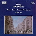 thumbnail image 1 of Mosonyi / Kassai Trio - Trio Pno/Grand Nocturne - Music & Performance - CD, 1 of 1