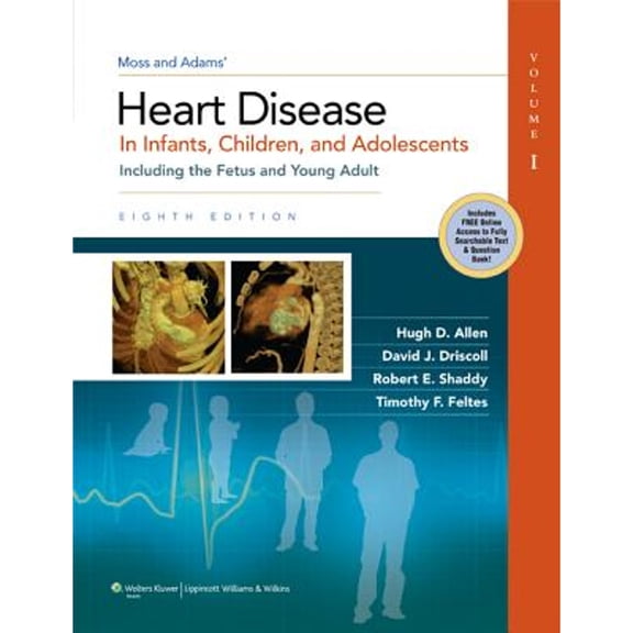 Pre-Owned Moss & Adams' Heart Disease in Infants, Children, and Adolescents: Including the Fetus and Young Adult (Hardcover) 1451118937 9781451118933