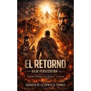 El Retorno - Bajo Persecucion, Paperback
