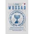 thumbnail image 1 of Mossad's Top-Secret Missions Exposed: Secrets of Israel's Elite Intelligence Agency (Paperback), 1 of 1