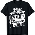 thumbnail image 1 of Most Amazing Event Planner Ever - Event Party Organizer T-Shirtmen and women can wear, black, white, gifts, 1 of 4