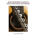 thumbnail image 1 of Most Beautiful Classical Pieces for Flute and Guitar, 1 of 1