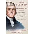 thumbnail image 1 of Pre-Owned quot;Most Blessed of the Patriarchs": Thomas Jefferson and the Empire of the Imagination, 9780871404428, 0871404427, Hardcover, First Edition edition, 1 of 1