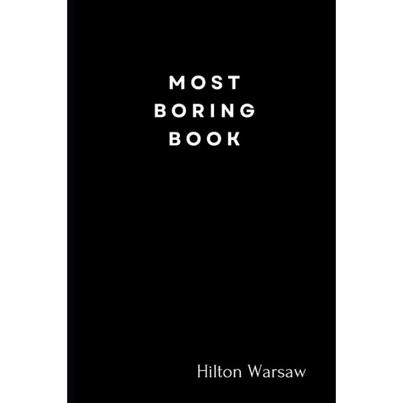 Most Boring Book (Paperback)