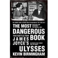 thumbnail image 1 of Most Dangerous Book : The Battle for James Joyce's Ulysses, 1 of 1
