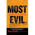 thumbnail image 1 of Pre-Owned Most Evil: Avenger, Zodiac, and the Further Serial Murders of Dr. George Hill Hodel (Mass Market Paperback) 0425236315 9780425236314, 1 of 1