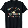 thumbnail image 1 of Most Likely To Be Reading All Summer Librarian Book T-Shirt, 1 of 3