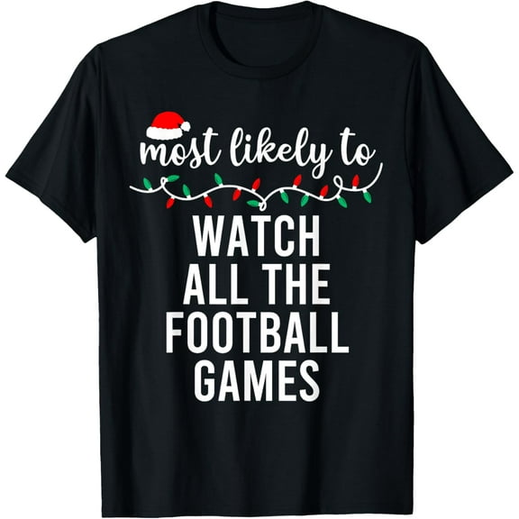 Most Likely To Christmas Shirt Matching Family Pajamas Funny T-Shirt