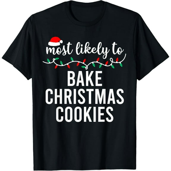Most Likely To Christmas Shirt Matching Family Pajamas Funny T-Shirt