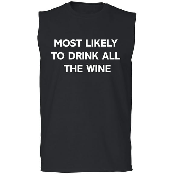 Most Likely To Drink All The Wine Adult Sleeveless Tee