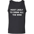 thumbnail image 1 of Most Likely To Drink All The Wine Adult Tank Top, 1 of 3