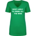 thumbnail image 1 of Most Likely To Drink All The Wine Womens V-Neck T-Shirt, 1 of 2