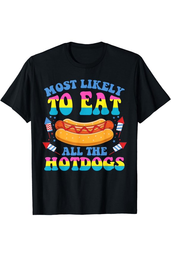 Most Likely To Eat All The Hotdogs LGBT-Q Pansexual Pride T-Shirt