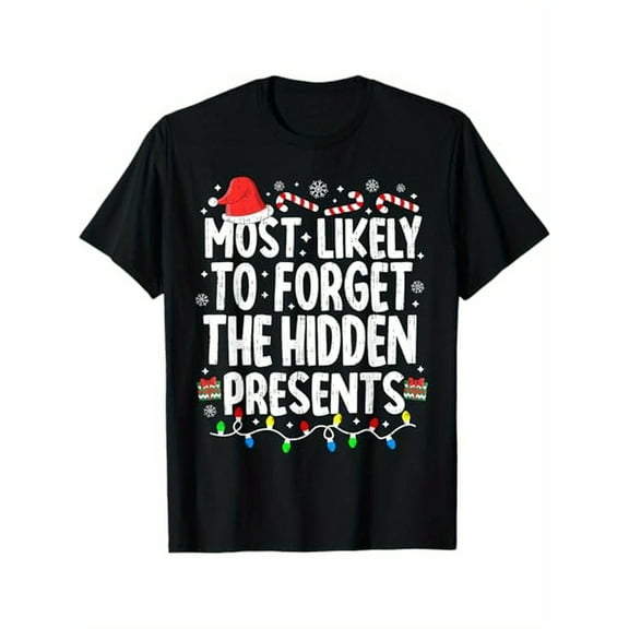 Most Likely To Forget The Hidden Presents Christmas Pajamas T-Shirt, 100% Cotton, Gifts for Men Dad Husband Grandpa, S-XXXL, Black