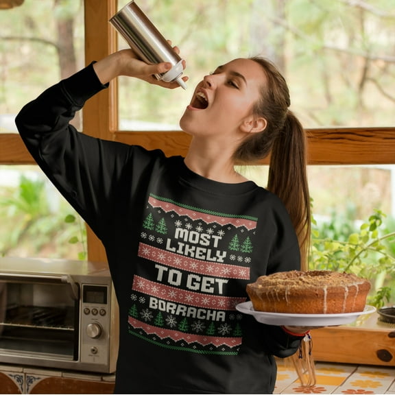 Most Likely To Get Borracha Ugly Christmas Crewneck Sweater | Latino | 3 Colors