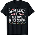 thumbnail image 1 of Most Likely To Get Coal In Their Stocking Christmas Family T-Shirt, 1 of 3