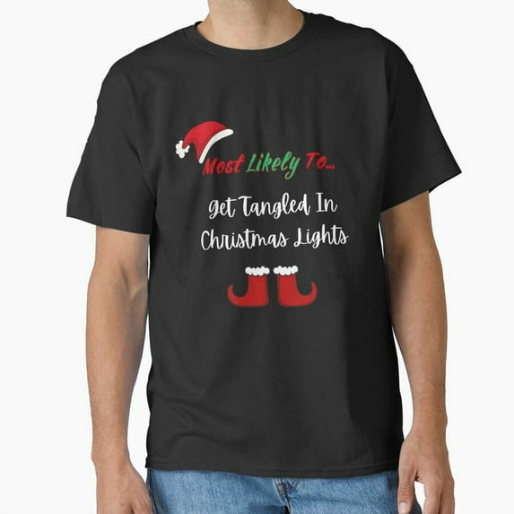 Most Likely To Get Tangled In Christmas Lights Funny Holiday Humor G17460 Unisex T-Shirt, Up to Size 5XL