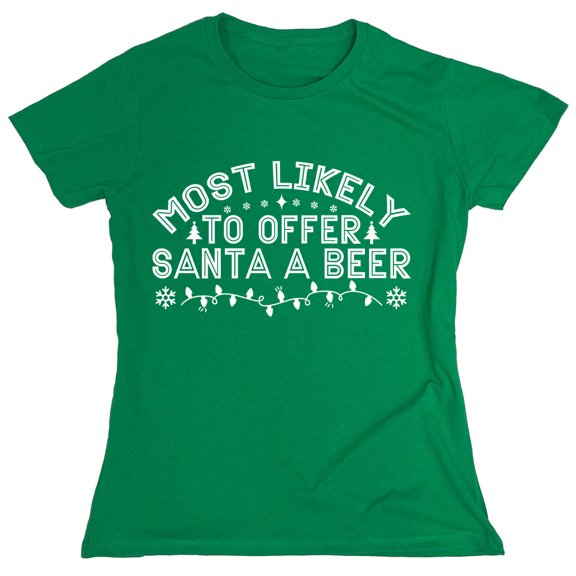 Most Likely To Offer Santa B**r Sarcastic Humor Novelty Funny Women's Casual Tees