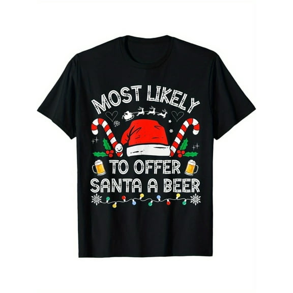 Most Likely To Offer Santa a Beer Family Matching Men T-Shirt, Black, 100% Cotton, Gift for Men Dad Friends, S-XXXL