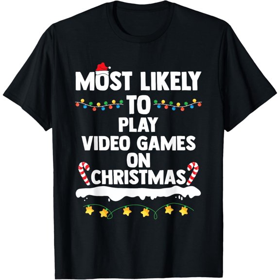 Most Likely To Play Video Games On Christmas Funny Gaming T-Shirt